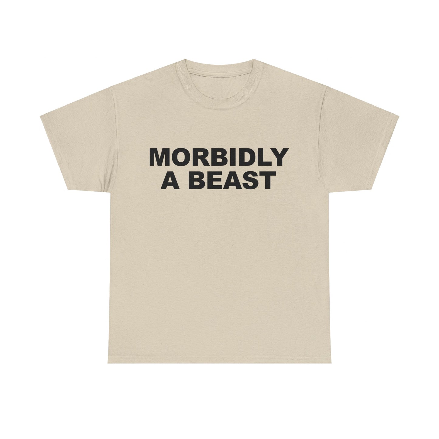 Morbidly A Beast T-Shirt