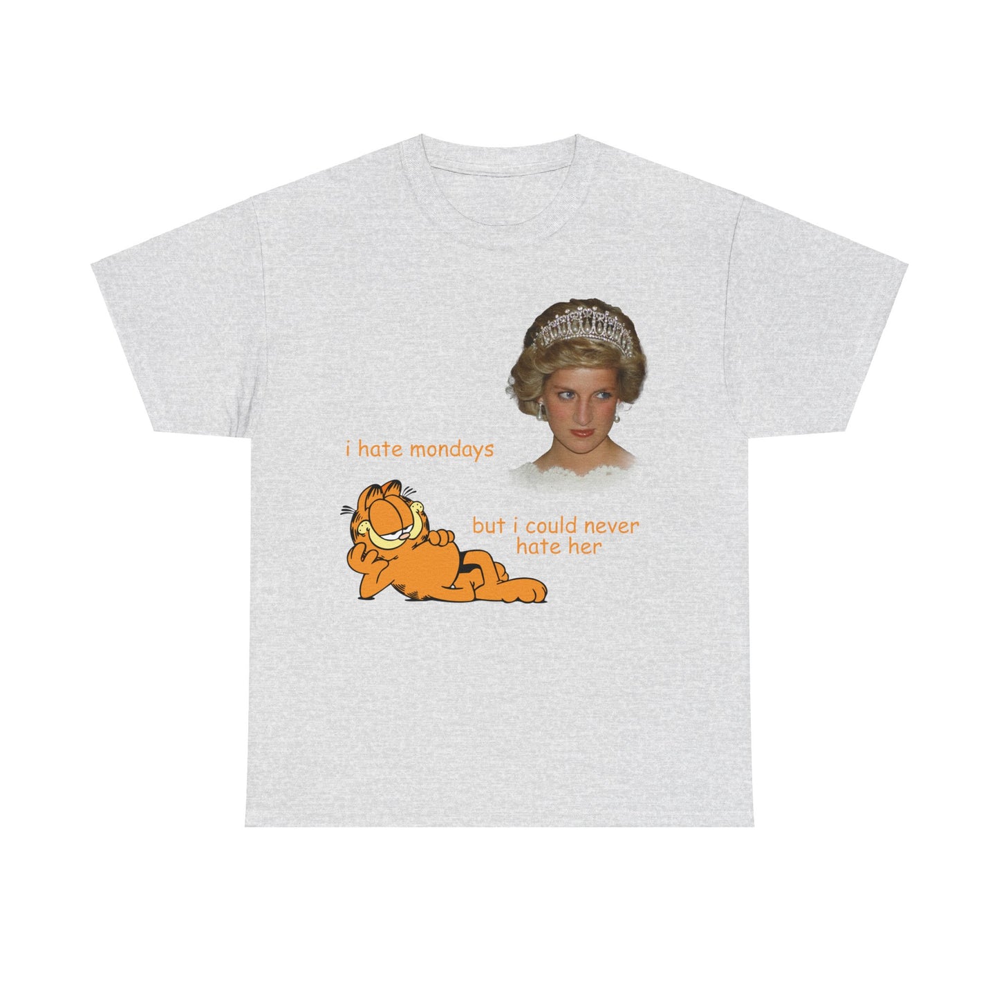 I Could Never Hate Princess Diana Garfield T-Shirt